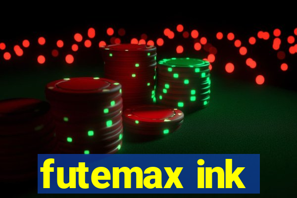 futemax ink